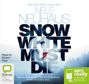 Neuhaus, N: Snow White Must Die de Nele Neuhaus