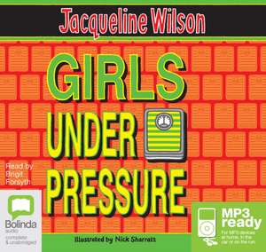 Wilson, J: Girls Under Pressure de Jacqueline Wilson