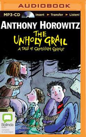 The Unholy Grail de Anthony Horowitz