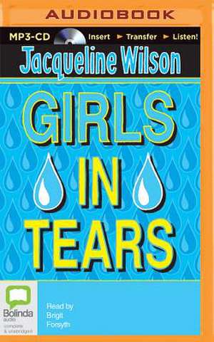 Girls in Tears de Jacqueline Wilson