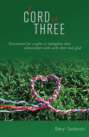 A Cord of Three de Sheryl Sanderson