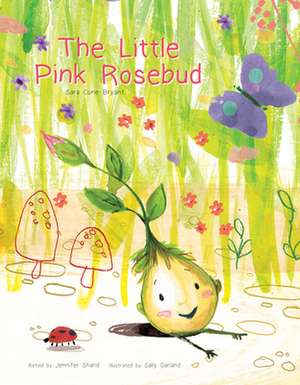 The Little Pink Rosebud de Sara Cone Bryant