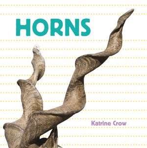 Horns de Katrine Crow