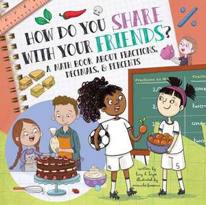 How Do You Share with Your Friends? de Lucy D Hayes