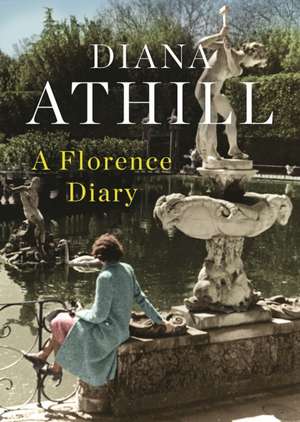 A Florence Diary de Diana Athill