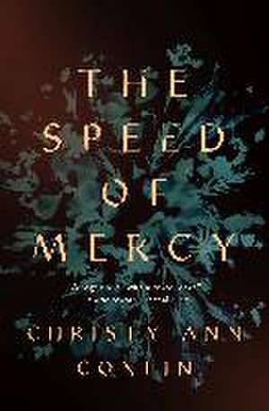 Speed of Mercy de Christy Ann Conlin