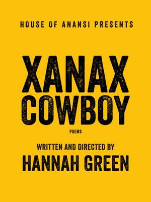 Xanax Cowboy de Hannah Green