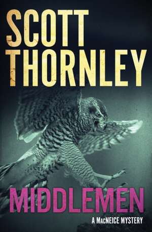 Middlemen de Scott Thornley