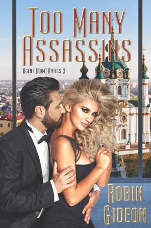 Too Many Assassins de Robin Gideon