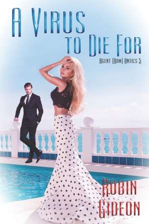 A Virus To Die For de Robin Gideon