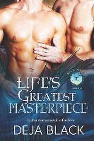 Life's Greatest Masterpiece de Deja Black