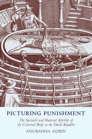 Picturing Punishment de Anuradha Gobin