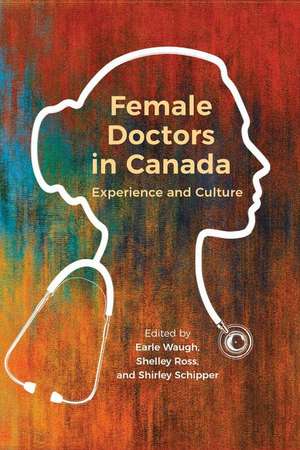 FEMALE DOCTORS IN CANADA de Baljit Nagra