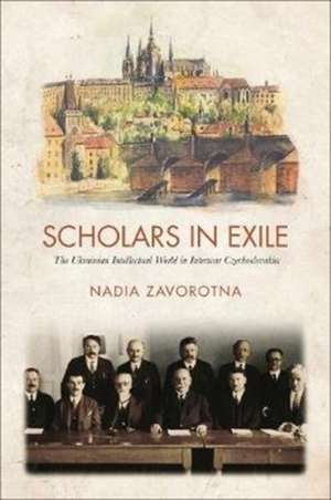 Scholars in Exile de Nadia Zavorotna