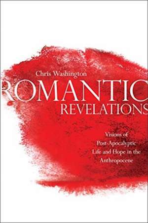 Romantic Revelations de Chris Washington