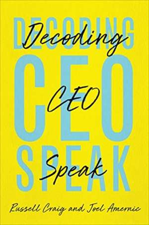 Decoding CEO-Speak de Joel Amernic