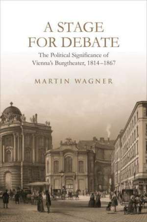 A Stage for Debate de Martin Wagner