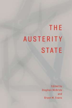 The Austerity State de Stephen Mcbride