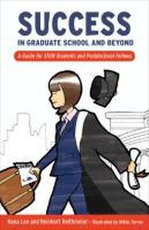 Success in Graduate School and Beyond de Nana Lee