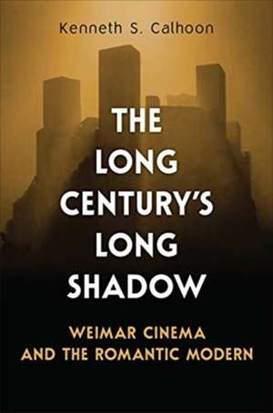 Long Century's Long Shadow de Kenneth S. Calhoon