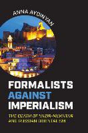 Formalists Against Imperialism de Anna Aydinyan