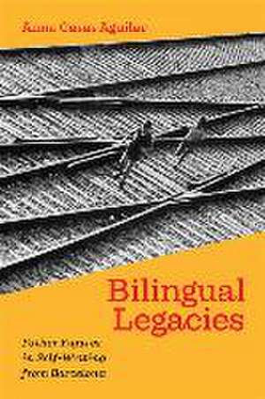 Bilingual Legacies de Anna Casas Aguilar