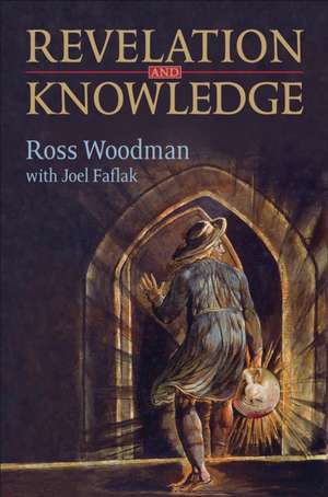 Revelation and Knowledge de Ross Woodman