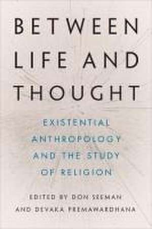 Between Life and Thought de Don Seeman