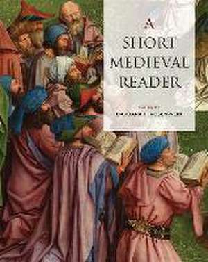A Short Medieval Reader de Barbara Rosenwein