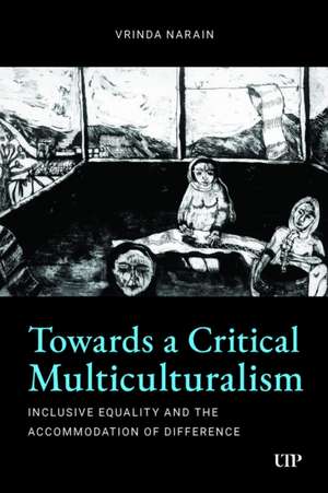 Towards a Critical Multiculturalism de Vrinda Narain