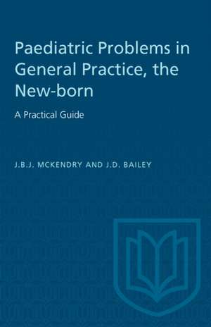 NEW-BORN A PRACTICAL GUIDE de J.D. Bailey