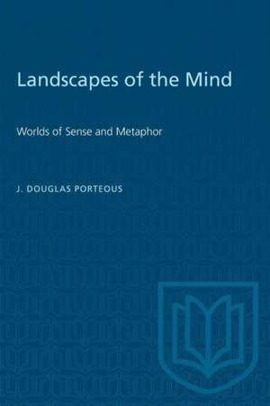 Landscapes of the Mind de J Douglas Porteous