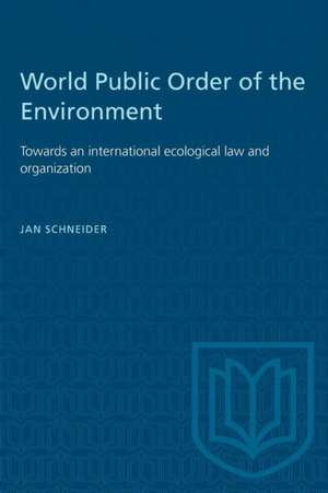 World Public Order of the Environment de Jan Schneider