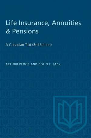 Life Insurance, Annuities & Pensions de Arthur Pedoe