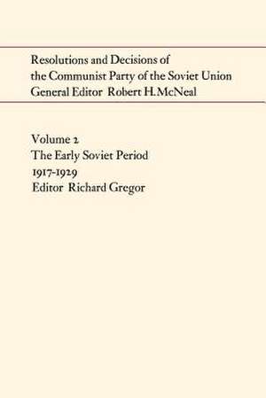 Resolutions and Decisions of the Communist Party of the Soviet Union Volume 2 de Richard Gregor