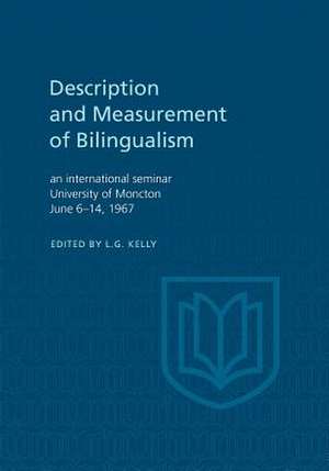 Description and Measurement of Bilingualism de Louis G. Kelly