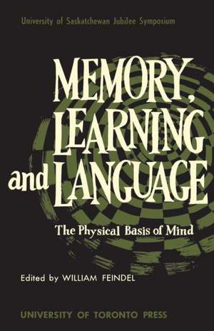 Memory, Learning and Language de William Feindel