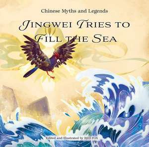 Jingwei Tries to Fill the Sea de Red Fox