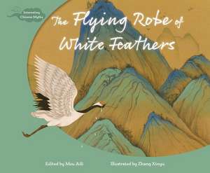 The Flying Robe of White Feathers de Aili Mou