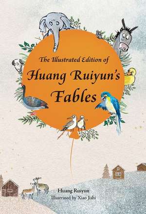 The Illustrated Edition of Huang Ruiyun's Fables de Ruiyun Huang