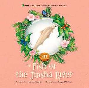 The Fish of the Jinsha River de Jin Xiao