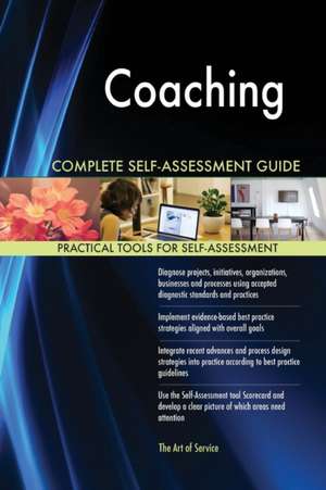 Coaching Complete Self-Assessment Guide de Gerardus Blokdyk