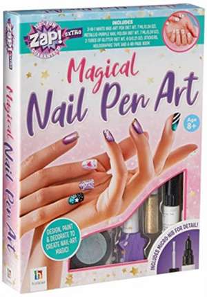 Zap! Extra: Magical Nail-pen Art de Hinkler Books