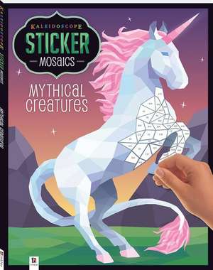 Sticker Mosaics: Mythical Creatures de Hinkler Books