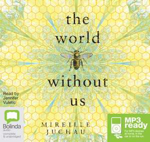 Juchau, M: The World Without Us