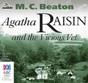 Beaton, M: Agatha Raisin and the Vicious Vet de M. C. Beaton