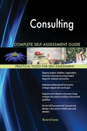 Consulting Complete Self-Assessment Guide de Gerardus Blokdyk