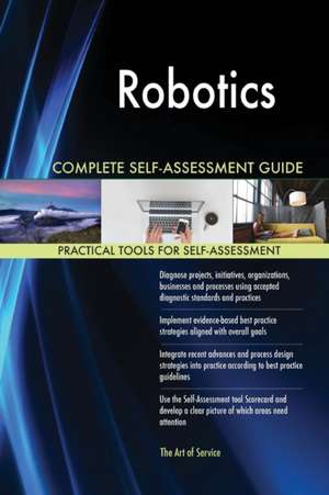 Robotics Complete Self-Assessment Guide de Gerardus Blokdyk