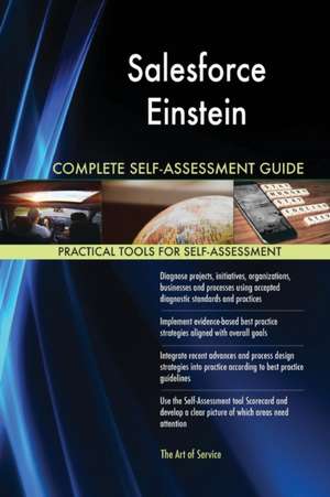 Salesforce Einstein Complete Self-Assessment Guide de Gerardus Blokdyk