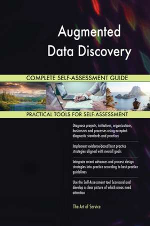 Augmented Data Discovery Complete Self-Assessment Guide de Gerardus Blokdyk